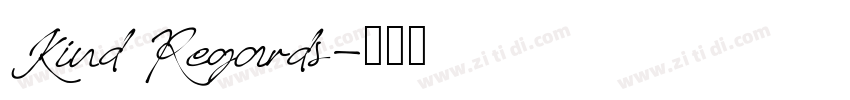 Kind Regards字体转换